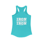 Iron Sharpens Iron - Women's Ideal Racerback Tank - White Font - Print on Front & Back