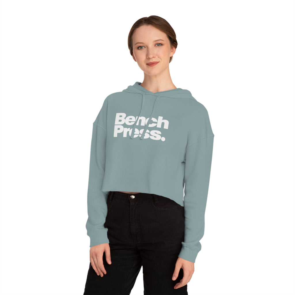 Bench Press. - Cropped Hooded Sweatshirt