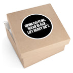Drink Caffeine. Wear Black. Lift Heavy Shit. — Round Vinyl Sticker