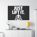 JUST LIFT IT. - Inspirational Wall Art - Canvas Print