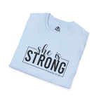 She Is STRONG - Unisex Softstyle T-Shirt - Front Black Print