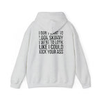 I DON’T WANT TO LOOK SKINNY – Unisex Heavy Blend™ Hooded Sweatshirt (Black Logo) 🤍💪🔥