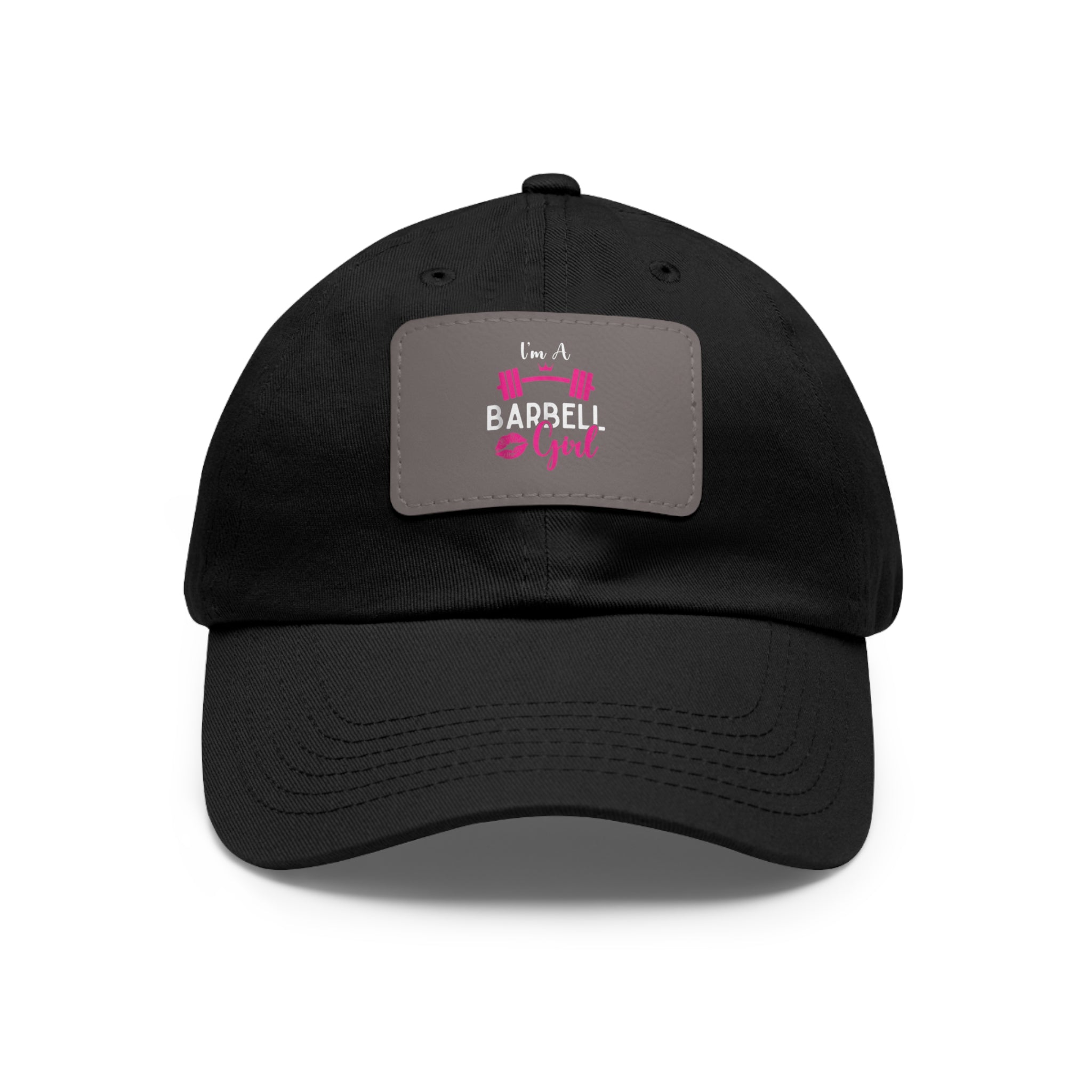 I'm A Barbell Girl - Dad Hat with Leather Patch (Rectangle)