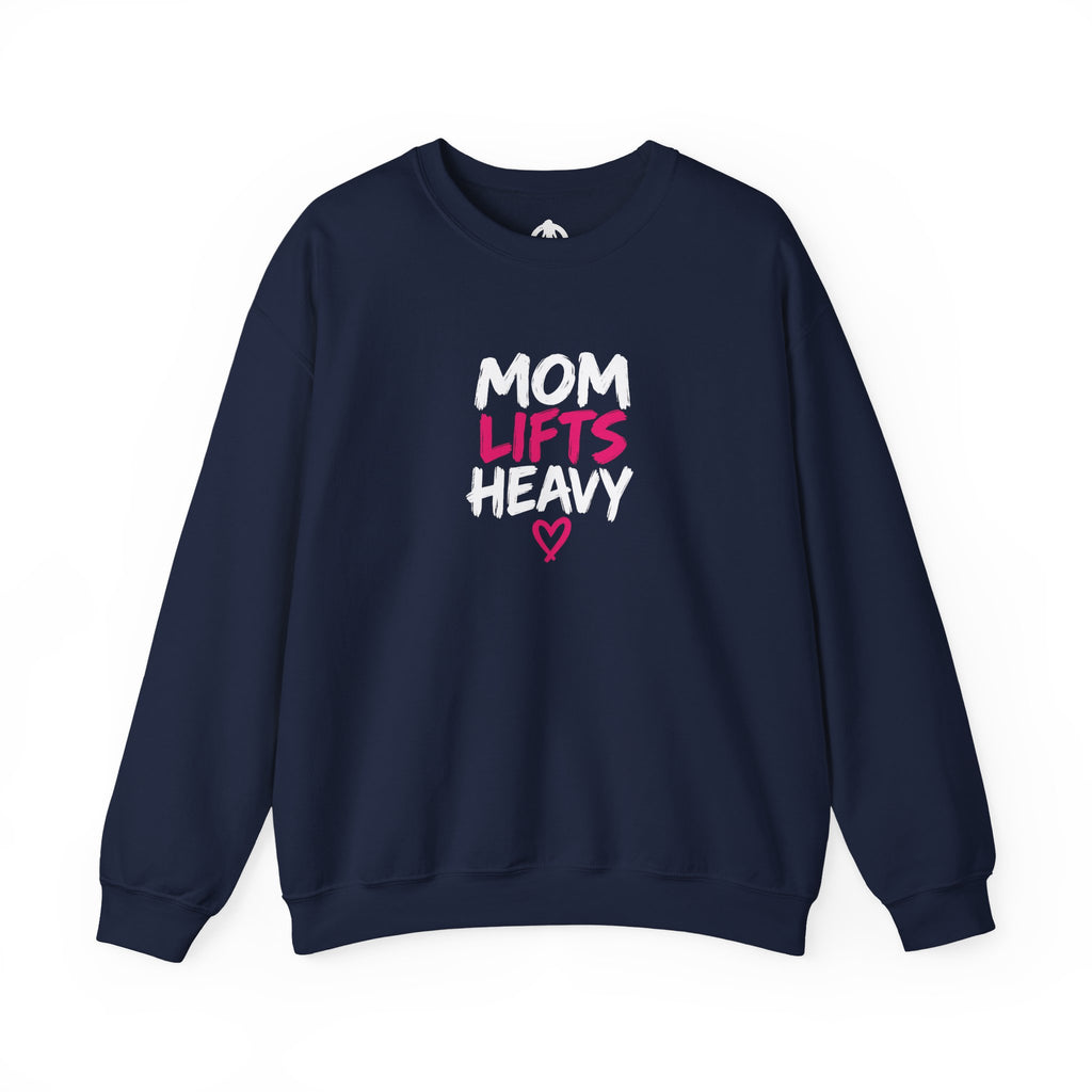 Mom Lifts Heavy – Unisex Crewneck Sweatshirt