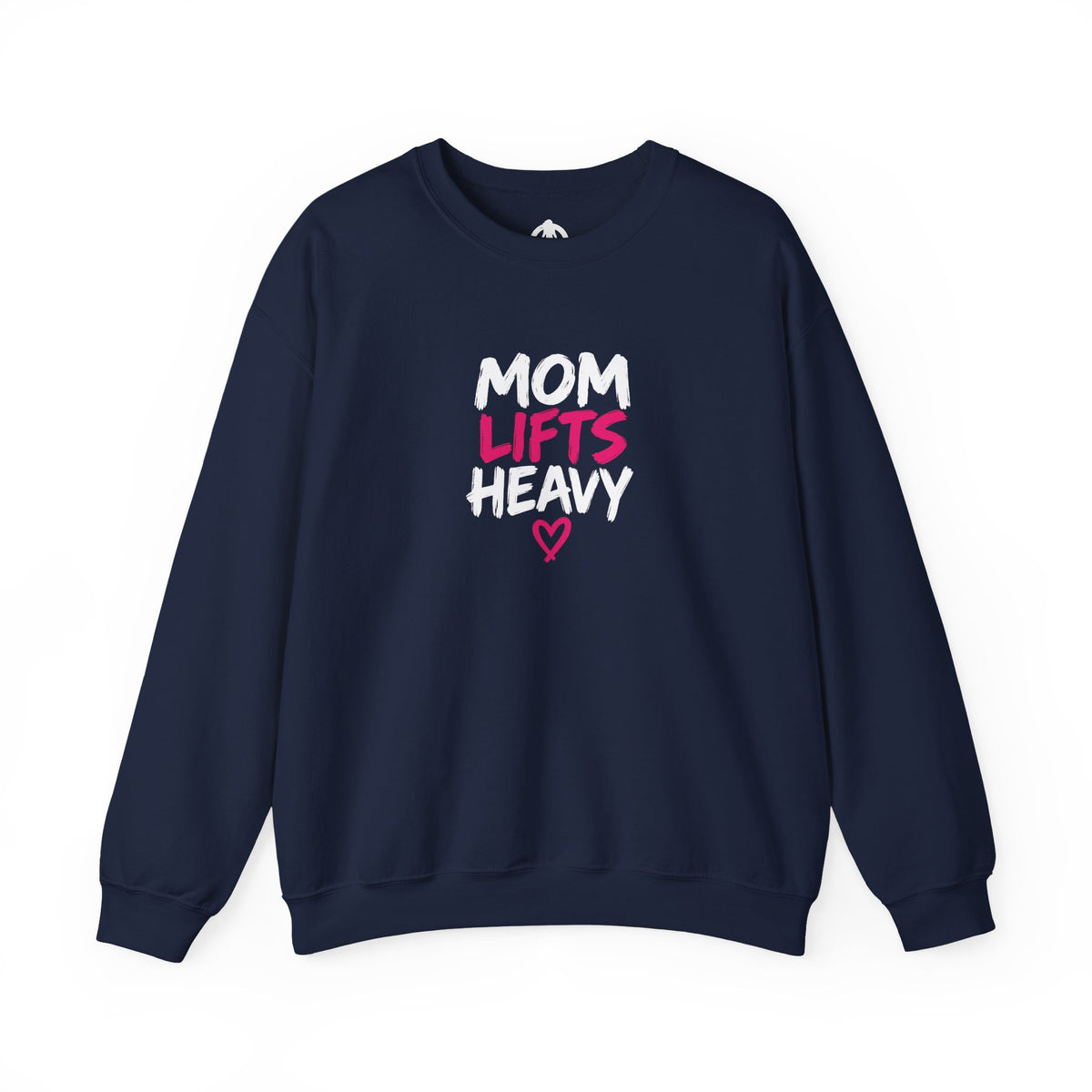 Mom Lifts Heavy – Unisex Crewneck Sweatshirt