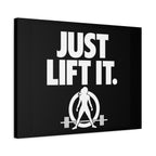 JUST LIFT IT. - Inspirational Wall Art - Canvas Print