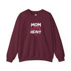 Mom Lifts Heavy – Unisex Crewneck Sweatshirt