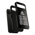 Tough Cases - I Don't Want To Look Skinny I Want To Look Like I Can Kick Your Ass - WWLW Logo