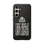 Tough Cases - I Don't Want To Look Skinny I Want To Look Like I Can Kick Your Ass - WWLW Logo