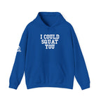 I Could Squat You - Classic Logo White - Unisex Heavy Blend Hooded Sweatshirt -  White Logo Front Arm Plain Back