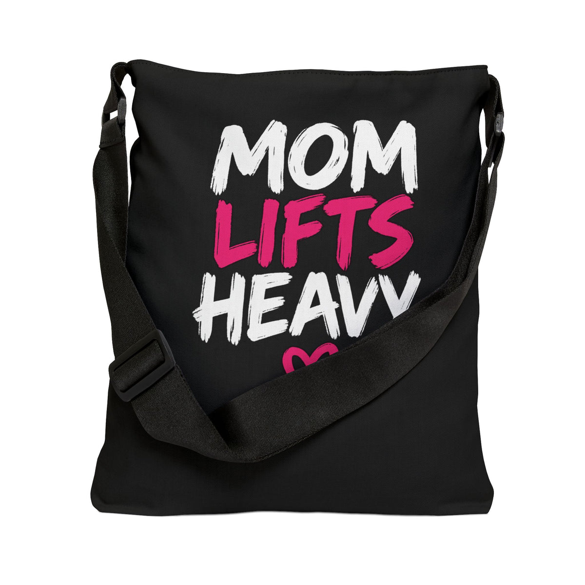 Mom Lifts Heavy – Tote Bag
