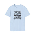 Everything Hurts & I'm Hungry - Unisex Softstyle T-Shirt - Black Print on Front & Back