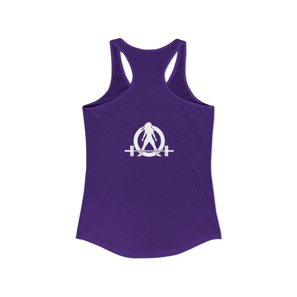 I Could Squat You - Women's Ideal Racerback Tank - White Logo Front & Back