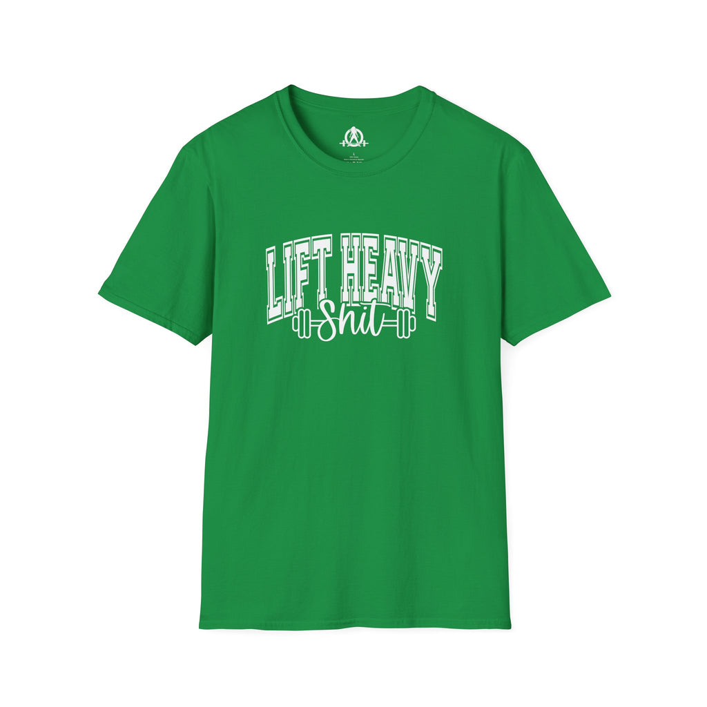 Lift Heavy Shit  - Unisex Softstyle T-Shirt - White Print on Front Plain Back