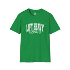Lift Heavy Shit  - Unisex Softstyle T-Shirt - White Print on Front Plain Back