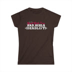 Women’s Softstyle Tee – Good Girls Tone… Bad Girls Deadlift 💀💪🔥 – Front Print, Plain Back
