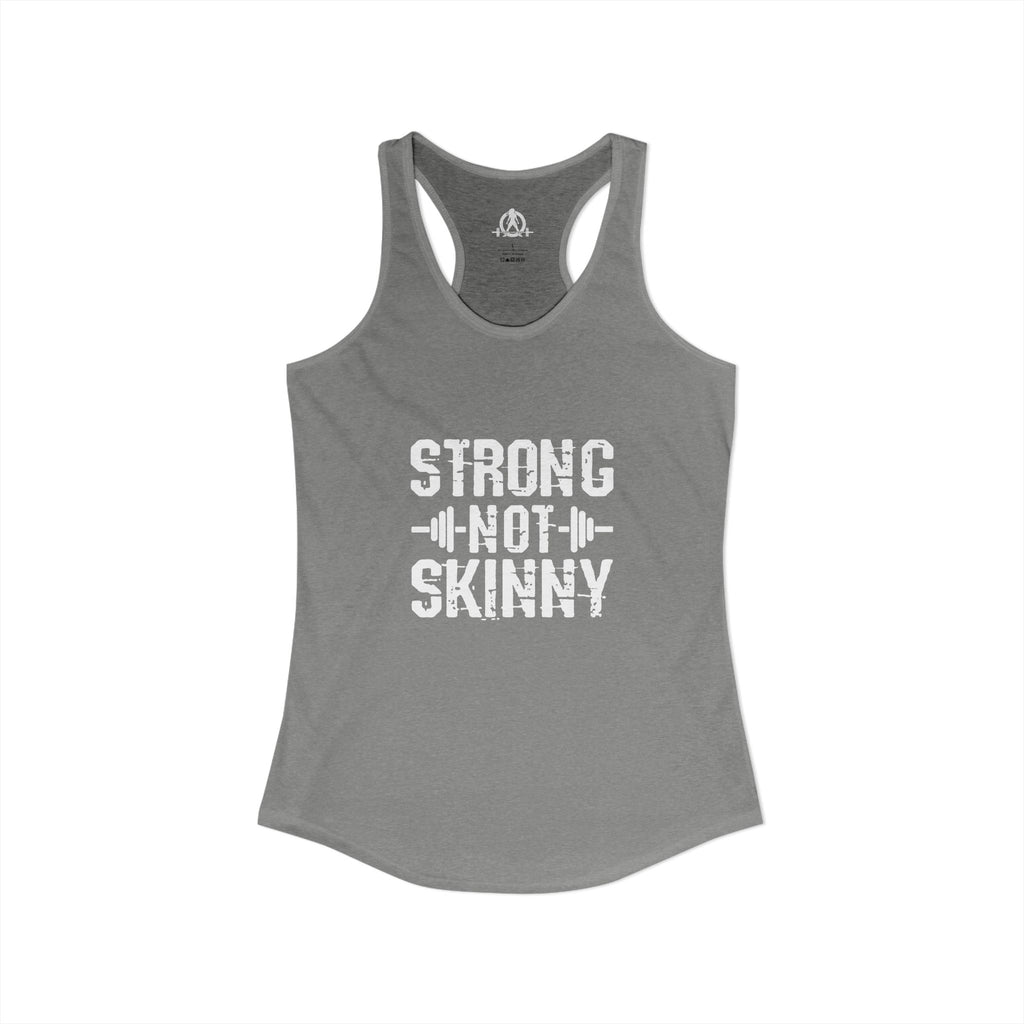 Strong Not Skinny - Women's Ideal Racerback Tank - Front White Logo