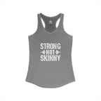 Strong Not Skinny - Women's Ideal Racerback Tank - Front White Logo