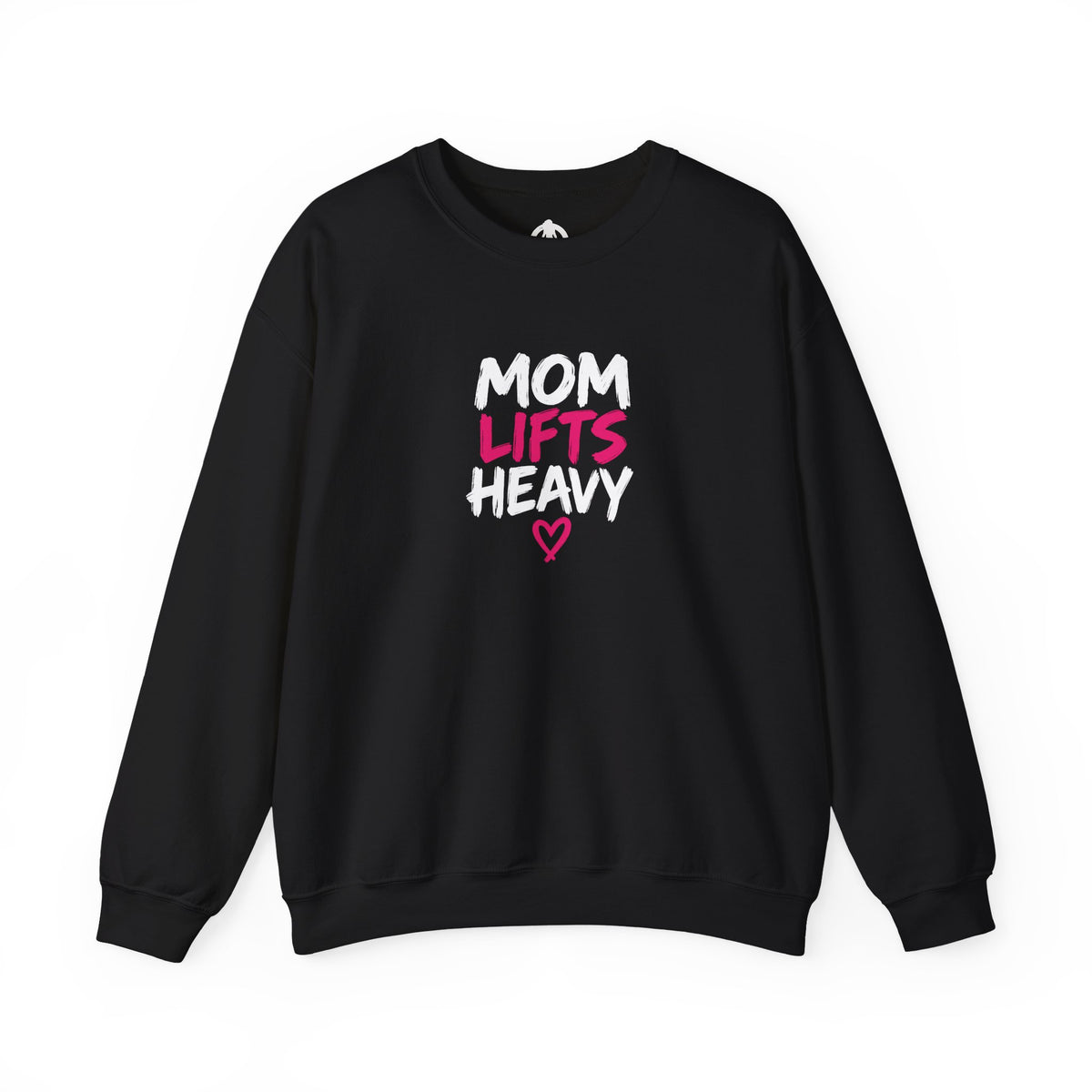Mom Lifts Heavy – Unisex Crewneck Sweatshirt