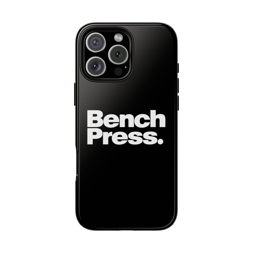 Bench Press. - Tough Phone Case