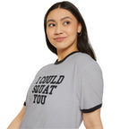 I Could Squat You - Unisex Cotton Ringer T-Shirt - Black Logo Front Plain Back
