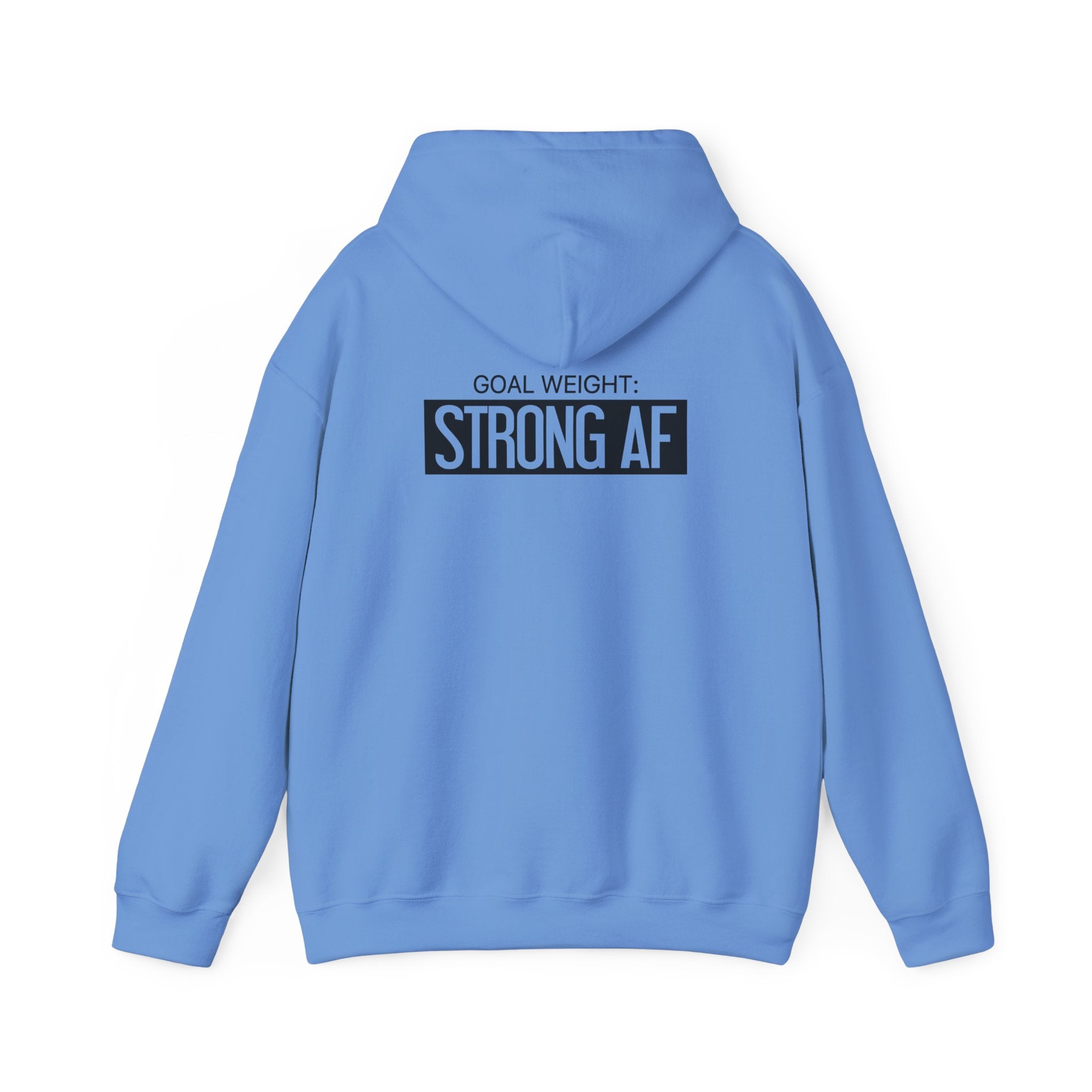 Goal Weight Strong AF – Unisex Heavy Blend™ Hooded Sweatshirt (Front & Back Black Logo) 🖤💪🔥
