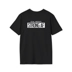 Goal Weight Strong AF - Unisex Softstyle T-Shirt - Print on Front & Back