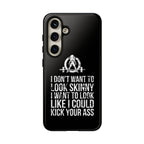 Tough Cases - I Don't Want To Look Skinny I Want To Look Like I Can Kick Your Ass - WWLW Logo