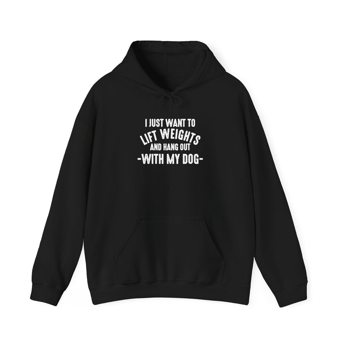 Lift Weights & Hang Out With My Dog  - White Logo  - Unisex Heavy Blend Hooded Sweatshirt