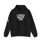 I Could Squat You - Classic Logo White - Unisex Heavy Blend Hooded Sweatshirt -  White Logo Front Arm Plain Back