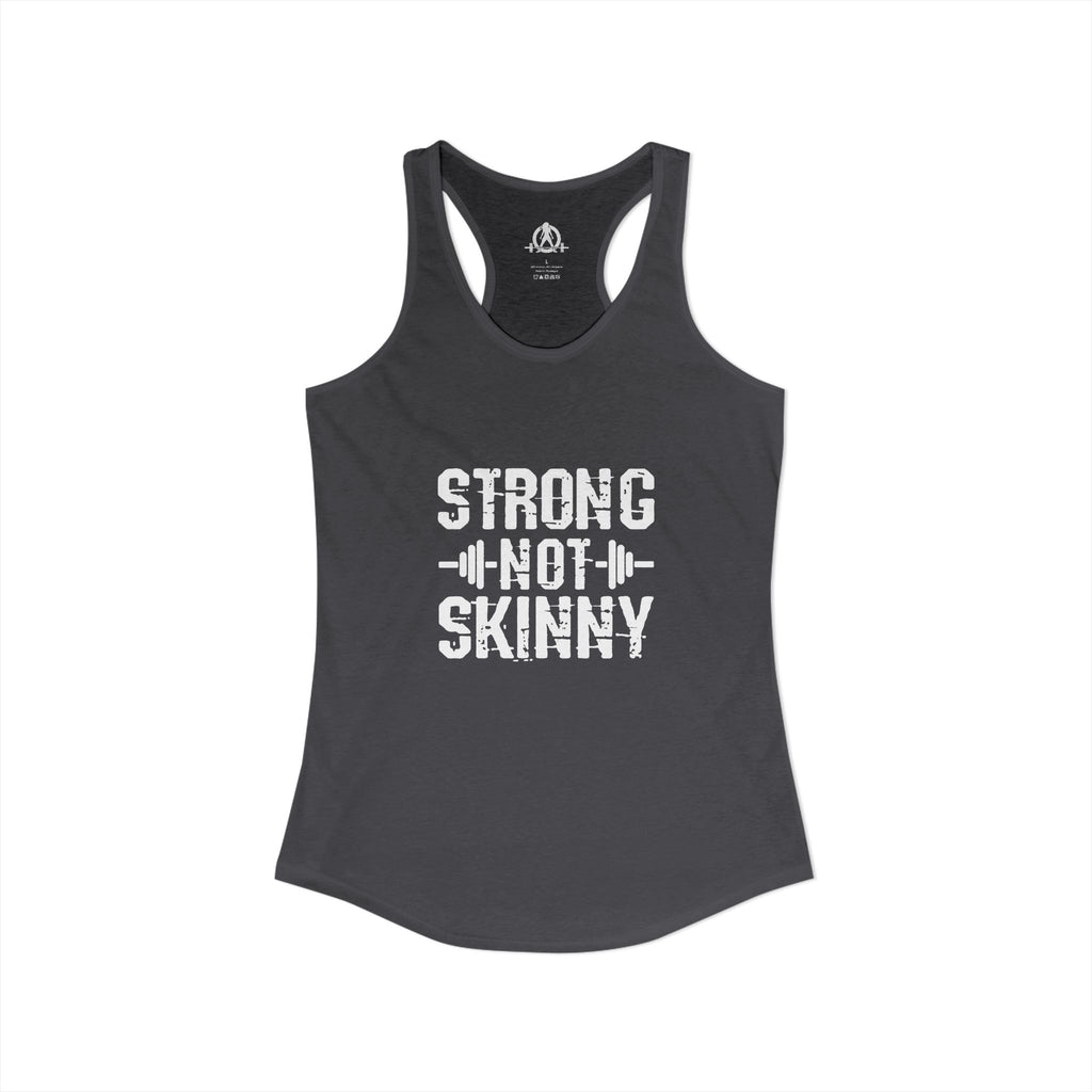 Strong Not Skinny - Women's Ideal Racerback Tank - Front White Logo