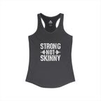Strong Not Skinny - Women's Ideal Racerback Tank - Front White Logo