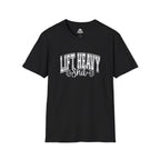 Lift Heavy Shit  - Unisex Softstyle T-Shirt - White Print on Front Plain Back