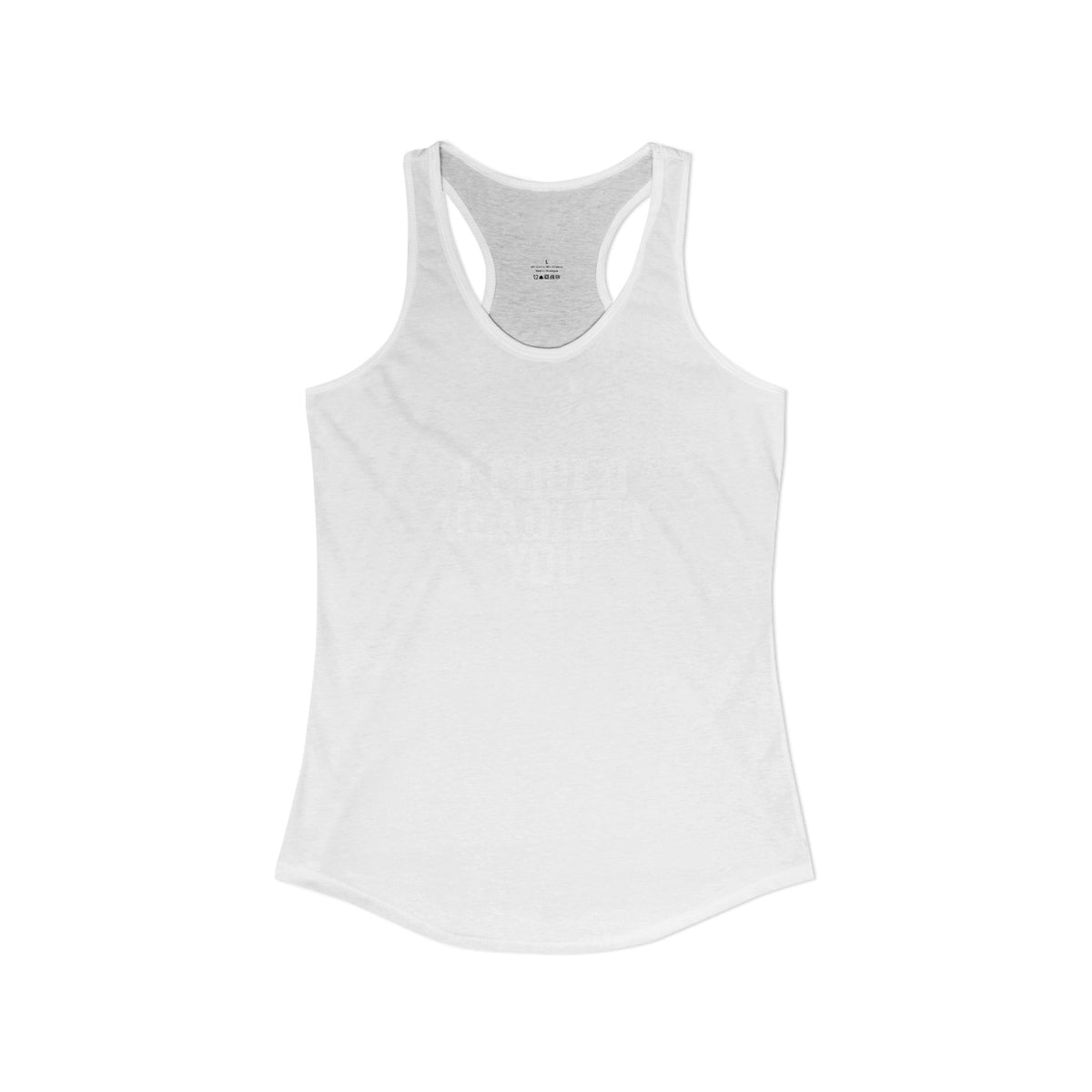 I Could Deadlift You - Women's Ideal Racerback Tank - White Logo - Plain Back
