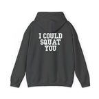 I Could Squat You - Classic Logo White - Unisex Heavy Blend Hooded Sweatshirt Print on Front & Back