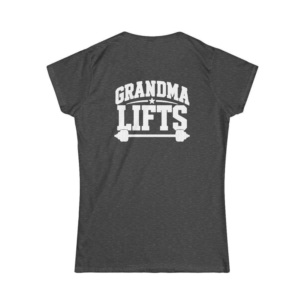 Grandma Lifts - Women's Softstyle Tee - White Logo Front & Back
