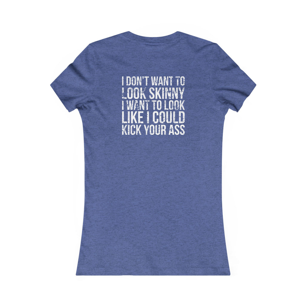 Kick Your Ass – Women’s Favorite Tee (White Distressed Logo)