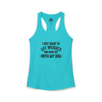 Lift Weights & Hang Out With My Dog  - Dark Logo - Women's Ideal Racerback Tank