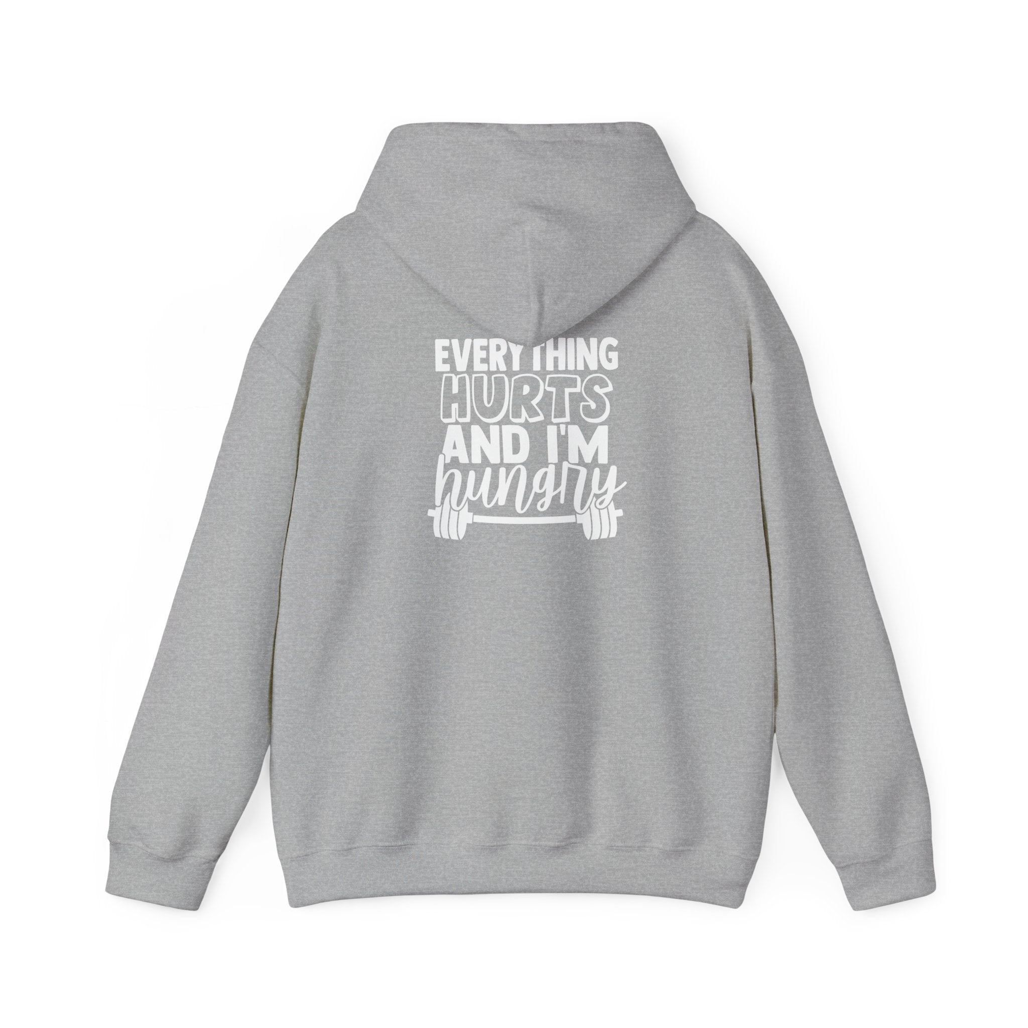 Everything Hurts & I'm Hungry  - Unisex Heavy Blend Hooded Sweatshirt  - White Print Front & Back