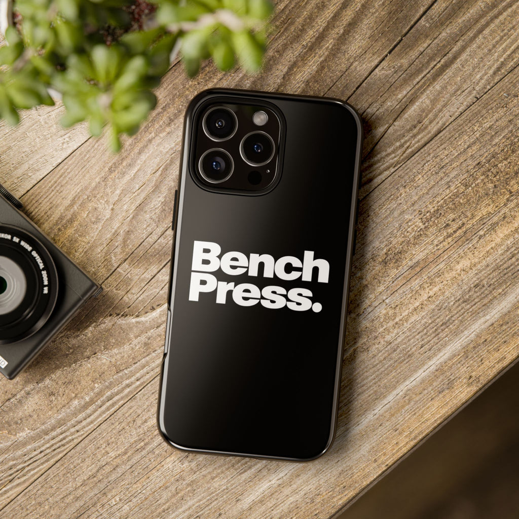 Bench Press. - Tough Phone Case