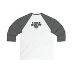 3\4 Sleeve Baseball Tee - I Could Deadlift You - Back