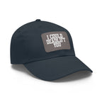 I Could Deadlift You - Dad Hat with Leather Patch (Rectangle) - White Font
