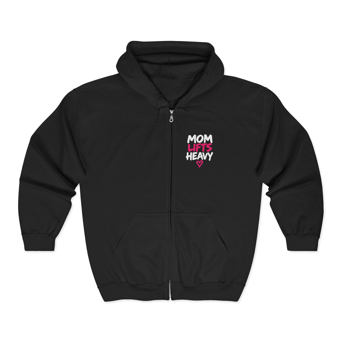 Mom Lifts Heavy – Unisex Full-Zip Hoodie – Left Chest Logo
