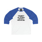 3\4 Sleeve Baseball Tee - Lift Weights & Hang Out With My Dog