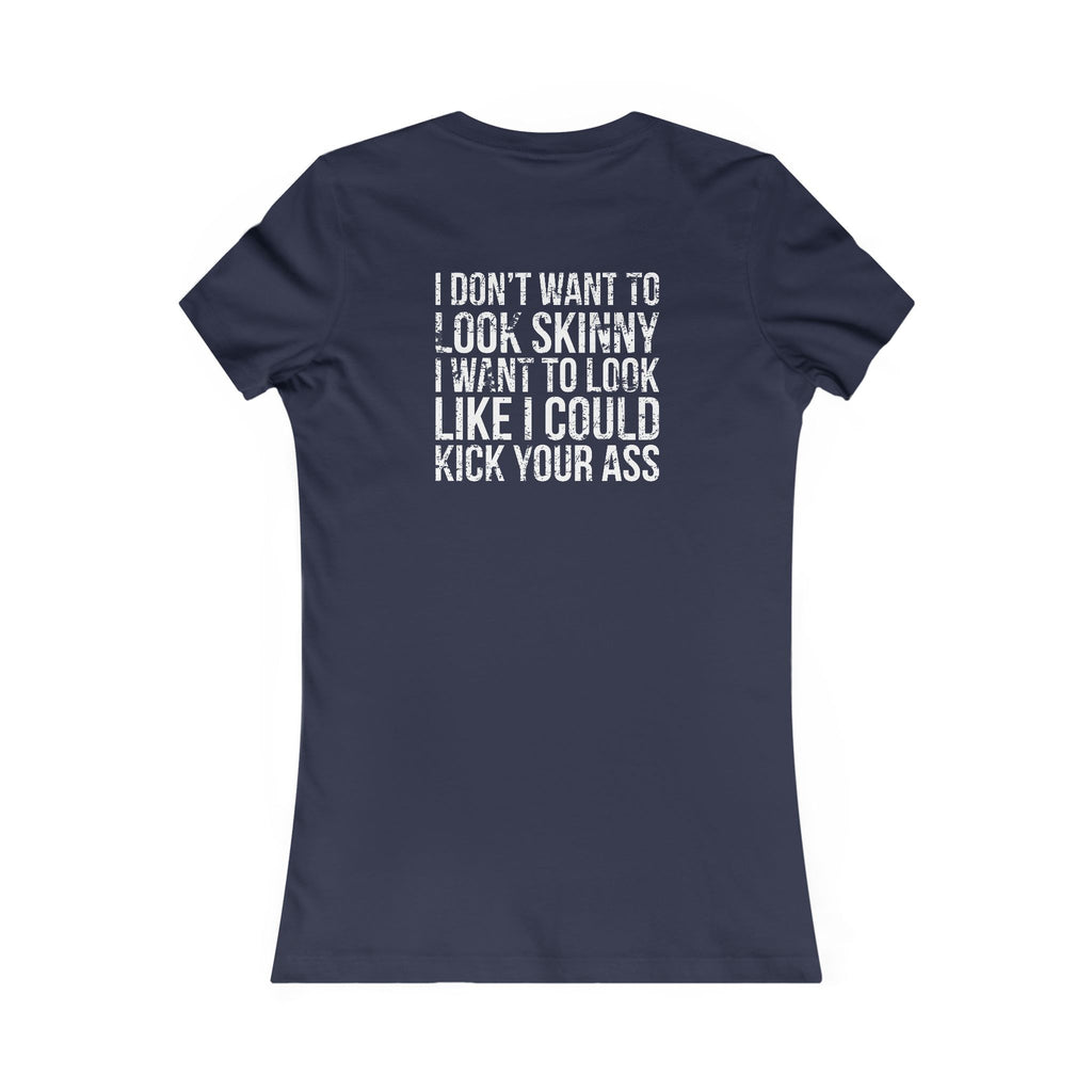 Kick Your Ass – Women’s Favorite Tee (White Distressed Logo)