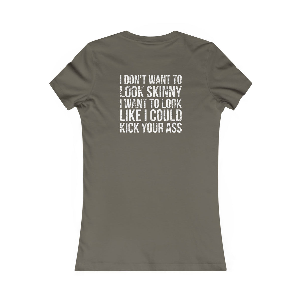 Kick Your Ass – Women’s Favorite Tee (White Distressed Logo)