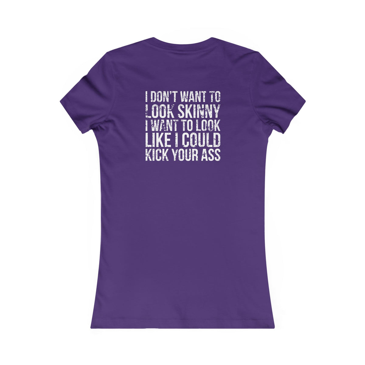 Kick Your Ass – Women’s Favorite Tee (White Distressed Logo)