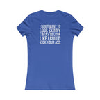 Kick Your Ass – Women’s Favorite Tee (White Distressed Logo)
