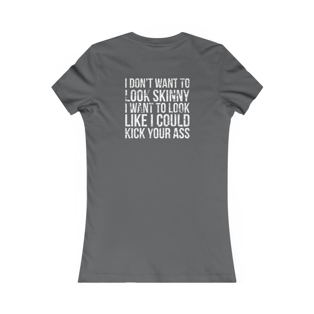Kick Your Ass – Women’s Favorite Tee (White Distressed Logo)