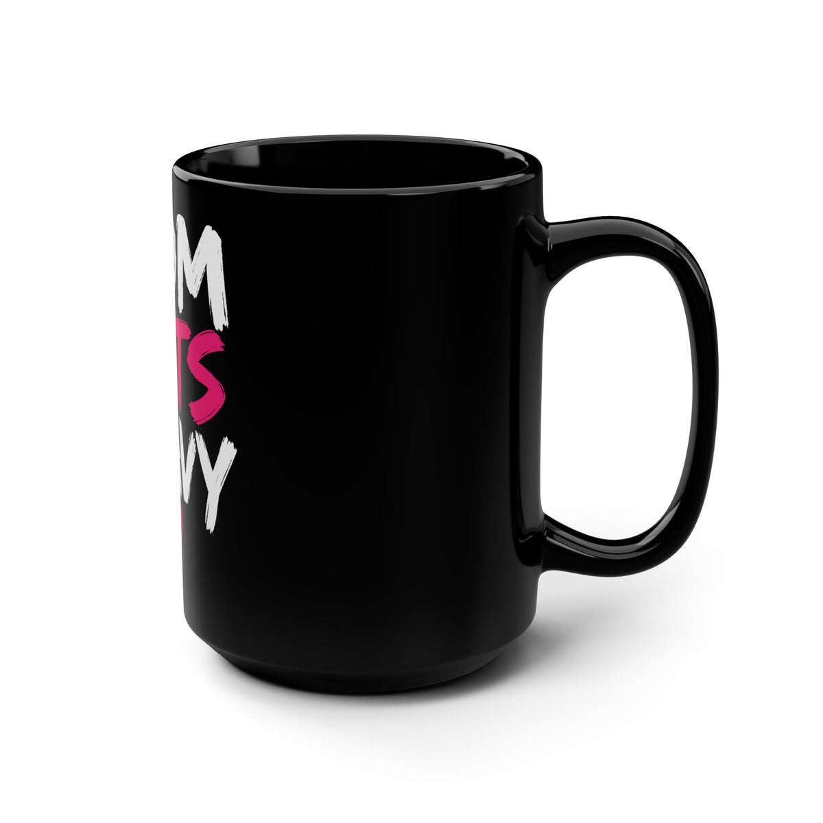 Mom Lifts Heavy – Black Ceramic Mug 15oz
